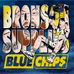 ACTION BRONSON | Blue Chips