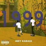 JOEY BADA$$ | 1999